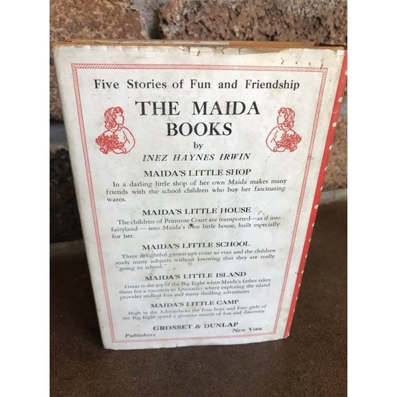 Maida’s Little school-INEZ HAYNES IRWIN-GROSSET & DUNLAP 1926 Hardcover Book - Picture 3 of 6